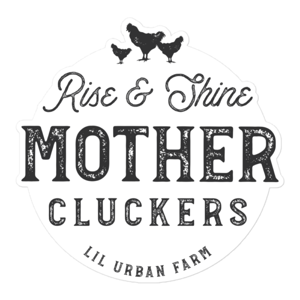 Mother Cluckers Bubble-free stickers