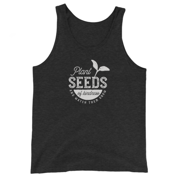 Plant Seeds of Kindness Unisex Tank Top - Image 3