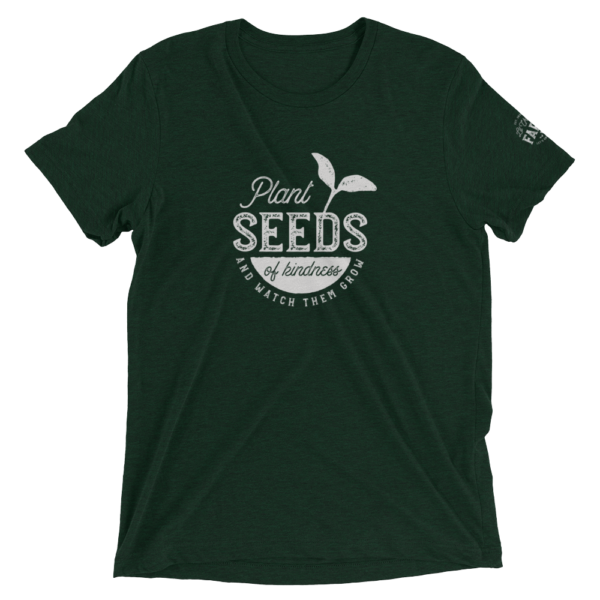 Plant Seeds of Kindness Short sleeve t-shirt